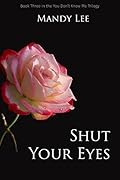 Shut Your Eyes