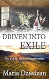 Driven Into Exile (My Lost Country #2) Book cover for Driven Into Exile (My Lost Country #2)