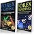 FOREX TRADING: 2 books in 1: A Beginner Guide + A Crash Course To Get Quickly Started and Make Immediate Cash With Forex Trading