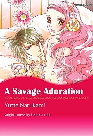 A Savage Adoration (Kindle Edition)