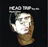 Head Trip - The 80s