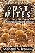 DUST MITES Nature’s Garbage Collectors (Strange Little Creatures Book 1)