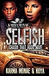 Selfish: Chasin T...