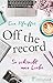 Off the record: So schreibt man Liebe (German Edition)