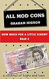 All Mod Cons (How Much For a Little Screw #1.5)