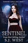 Sentinel by S.J. West