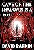 Cave of the Shadow Ninja: P...