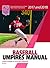 2017 and 2018 NFHS Baseball Umpires Manual