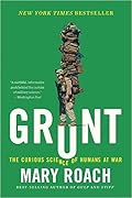 Grunt: The Curious Science of Humans at War