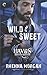 Wild & Sweet (Haven Brotherhood, #2)