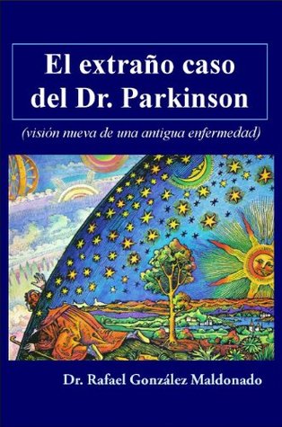 El extraño caso del Dr. Parkinson (Spanish Edition)
