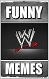 WWE: Memes, Jokes...