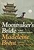 Moonraker's Bride by Madeleine Brent Moonraker's Bride by Madeleine Brent