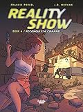 Reality Show 4. Reconquista Channel (Reality Show
