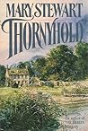 Thornyhold by Mary Stewart Thornyhold by Mary Stewart