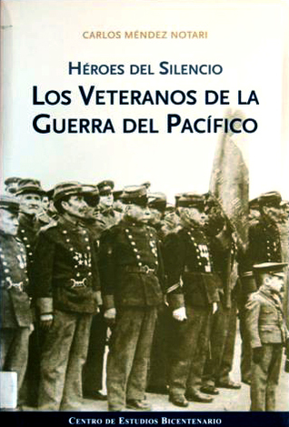 Héroes del Silencio Los Veteranos de la Guerra del Pacífico