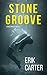 Stone Groove by Erik Carter