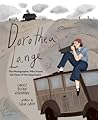 Dorothea Lange by Carole Boston Weatherford Dorothea Lange by Carole Boston Weatherford