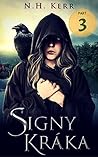 Signy Kráka: Part Three