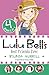 Lulu Bell's Best Friends Ever: 4 Books in 1 (Lulu Bell)