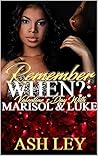 Remember When?: Valentine's Day With Marisol & Luke