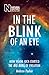 In the Blink of an Eye: How Vision Kick-Started the Big Bang of Evolution
