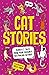 Cat Stories: Purrfect Tales...