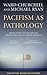 Pacifism as Pathology: Reflections on the Role of Armed Struggle in North America