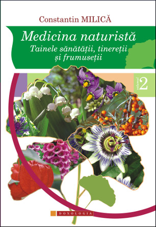 Medicina naturistă: tainele sănătății, tinereții și frumuseții, vol. 2