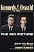 Kennedy and Oswald: The Big Picture