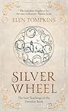 Silver Wheel: The Lost Teachings of the Deerskin Book