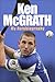 Ken McGrath: My Autobiography