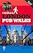 CAMRA's London Pub Walks by Bob Steel