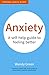 Anxiety: A Self-Help Guide to Feeling Better (Personal Health Guides)