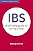 IBS: A Self-Help Guide to F...