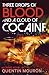 Three Drops of Blood and a Cloud of Cocaine by Quentin Mouron