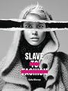 Slave to Fashion by Safia Minney