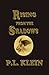 Rising From The Shadows (Shadow Trilogy Book 3)