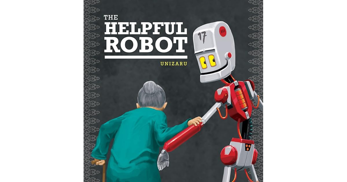 The Helpful Robot by Unizaru