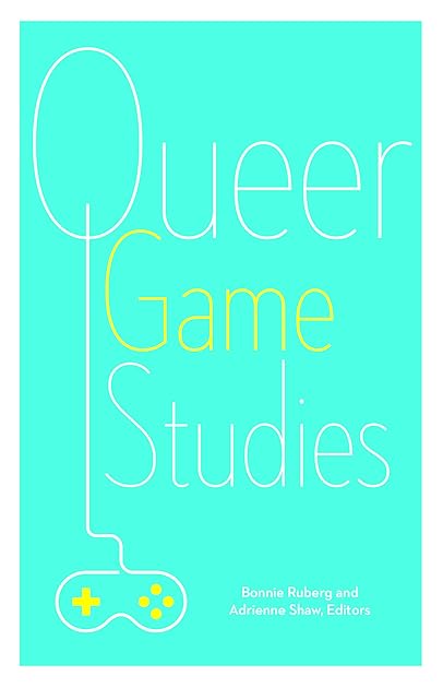Queer Game Studies