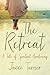 The Retreat: A Tale of Spir...