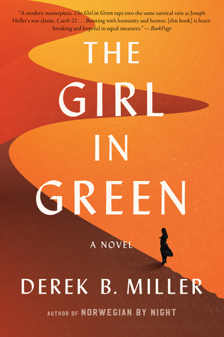 The Girl In Green: A Darkly Humorous Literary Satire – British Journalist and American Soldier Seek Redemption Decades After War