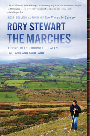 The Marches: A Borderland Journey Between England and Scotland – A Profound Father-Son Memoir of Historical Reflection and Heritage