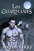 Los Guardianes (La Orden de los Varones, #1)