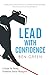 Lead With Confidence: A Gui...