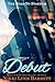 Debut (The Road to Stardom, #1)