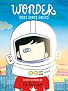 Wonder. Todos somos únicos by R.J. Palacio