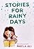 Stories For Rainy Days (Sto...