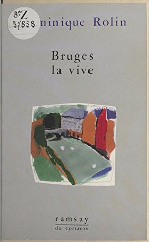 Bruges la vive (Rams/de Cortanz) (French Edition)