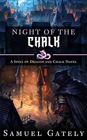 Night of the Chalk (Spies of Dragon and Chalk #1)